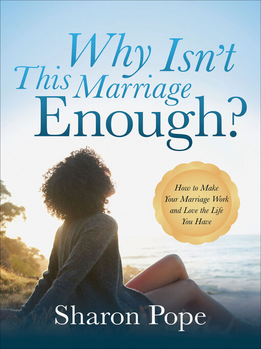 Title details for Why Isn't This Marriage Enough? by Sharon Pope - Available